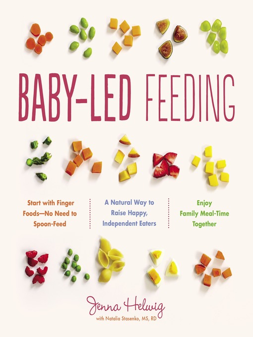 Title details for Baby-Led Feeding by Jenna Helwig - Available